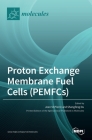 Proton Exchange Membrane Fuel Cells (PEMFCs) Cover Image
