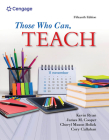 Those Who Can, Teach (Mindtap Course List) By Kevin Ryan, James M. Cooper, Cheryl Mason Bolick Cover Image