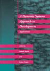 A Dynamic Systems Approach to Development: Applications (Cognitive Psychology) Cover Image