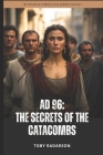 AD 96: The Secrets Of The Catacombs Cover Image