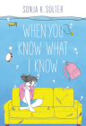 When You Know What I Know By Sonja K. Solter Cover Image