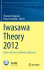 Iwasawa Theory 2012: State of the Art and Recent Advances (Contributions in Mathematical and Computational Sciences #7) Cover Image