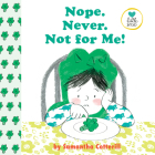 Nope. Never. Not For Me! (Little Senses) Cover Image