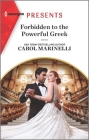 Forbidden to the Powerful Greek By Carol Marinelli Cover Image