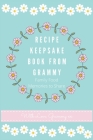 Recipe Keepsake Book From Grammy: Family Food Recipes to Share By Petal Publishing Co Cover Image