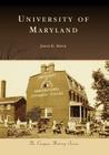 University of Maryland (Campus History) By Jason G. Speck Cover Image