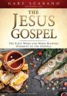 The Jesus Gospel By Gary Scarano Cover Image
