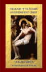 The Hours of the Passion of Our Lord Jesus Christ By Luisa Piccarreta Cover Image