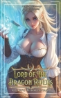 Lord Of The Dragon Riders: A LitRPG Isekai Fantasy Cover Image