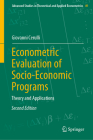 Econometric Evaluation of Socio-Economic Programs: Theory and Applications (Advanced Studies in Theoretical and Applied Econometrics #49) By Giovanni Cerulli Cover Image