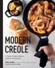 Modern Creole: A Taste of New Orleans Culture and Cuisine Cover Image