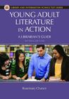 Young Adult Literature in Action: A Librarian's Guide (Library and Information Science Text) Cover Image