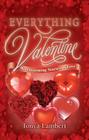 Everything Valentine: Heartwarming Stories of Love By Tonya Lambert Cover Image