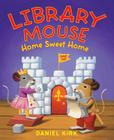 Library Mouse: Home Sweet Home Cover Image