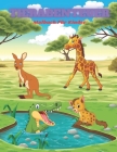 TIERABENTEUER - Malbuch Für Kinder: MEERTIERE, BAUERNHOFSTIERE, Dschungeltiere, HOLZLANDTIERE UND ZIRKUSTIERE By Elena Arndt Cover Image
