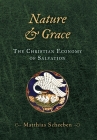 Nature & Grace: The Christian Economy of Salvation Cover Image