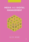 Media and Digital Management By Eli M. Noam Cover Image
