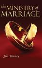 The Ministry of Marriage By Jim Binney Cover Image
