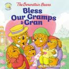The Berenstain Bears Bless Our Gramps and Gran Cover Image