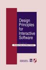Design Principles for Interactive Software (IFIP Advances in Information and Communication Technology) By Gilbert Cockton (Editor), Christian Gram (Editor) Cover Image