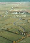 Historic Landscape Analysis: Deciphering the Countryside (CBA Practical Handbook #16) By Stephen Rippon Cover Image