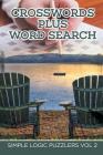 Crosswords Plus Word Search: Simple Logic Puzzlers Vol 2 Cover Image