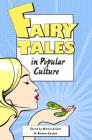 Fairy Tales in Popular Culture By Martin Hallett (Editor), Barbara Karasek (Editor) Cover Image