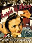 Angels of Mercy: The Army Nurses of World War II By Betsy Kuhn Cover Image