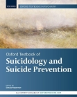 Oxford Textbook of Suicidology and Suicide Prevention Cover Image
