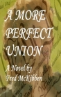 A More Perfect Union Cover Image
