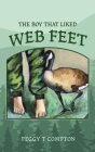 The Boy That Liked Web Feet Cover Image