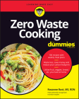Zero Waste Cooking for Dummies By Rosanne Rust Cover Image