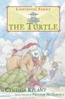 The Turtle (Lighthouse Family #4) By Cynthia Rylant, Preston McDaniels (Illustrator) Cover Image