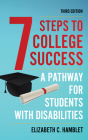 Seven Steps to College Success: A Pathway for Students with Disabilities By Elizabeth C. Hamblet Cover Image