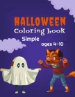 Halloween simple coloring book ages 4-10: Funny coloring book for kids 4-10, beuatiful and simple draws inside Cover Image