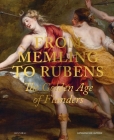 From Memling to Rubens: The Golden Age of Flanders By Katharina Van Cauteren Cover Image