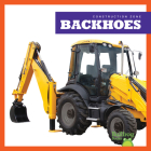 Backhoes (Construction Zone) By Rebecca Pettiford Cover Image