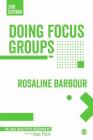 Doing Focus Groups (Qualitative Research Kit #4) By Rosaline S. Barbour Cover Image