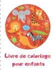 Livre de coloriage pour enfants: Grand cahier d'activités pour les tout-petits et les enfants âgés de 1, 2, 3, 4 ans Cover Image