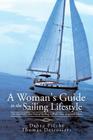 A Woman's Guide to the Sailing Lifestyle: The Essentials and Fun of Sailing Off the New England Coast Cover Image