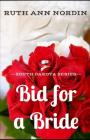 Bid for a Bride By Ruth Ann Nordin Cover Image