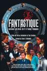 Fantastique: Interviews with Horror, Sci-Fi & Fantasy Filmmakers (Volume I) By Tony Earnshaw Cover Image