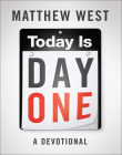Today Is Day One: A Devotional Cover Image