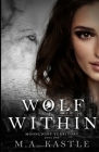 Wolf Within By M. a. Kastle Cover Image