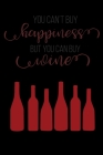 You Can't Buy Happiness: A Coworking Wine Review Notebook For The Wine Enthusiast By Thoughtful Journals Cover Image