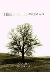Tree Spirited Woman By Colleen Baldrica Cover Image