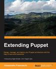 Extending Puppet By Alessandro Franceschi Cover Image