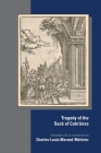 The Tragedy of the Sack of Cabrières (Medieval and Renaissance Texts and Studies #584) By Charles-Louis Morand-Métivier (Translated by) Cover Image
