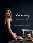 Three Times a Day: Simple and Stylish By Marilou, Alexandre Champagne (Photographer) Cover Image