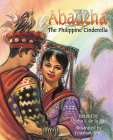 Abadeha: The Philippine Cinderella By Myrna de la Paz, Youshan Tang (Illustrator) Cover Image